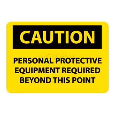 National Marker Co OSHA Sign, Caution Personal Protective Equipment Required Beyond This Point, 10in X 14in, Yw/Blk C395AB